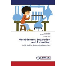 Molybdenum: Separation and Estimation Paperback, LAP Lambert Academic Publishing