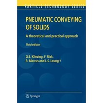 Pneumatic Conveying of Solids: A Theoretical and Practical Approach Paperback, Springer
