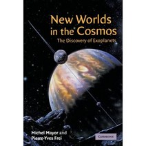 New Worlds in the Cosmos: The Discovery of Exoplanets Hardcover, Cambridge University Press