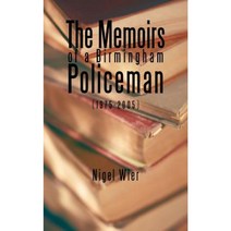 The Memoirs of a Birmingham Policeman (1975-2005) Paperback, Authorhouse