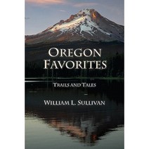 Oregon Favorites: Trails and Tales Paperback, Navillus Press