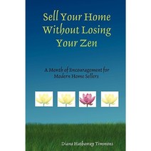 Sell Your Home Without Losing Your Zen Paperback, Four Pines Press