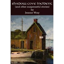 The Shadow Cove Incident and Other Suspensefull Stories Paperback, Winsome Entertainment Group