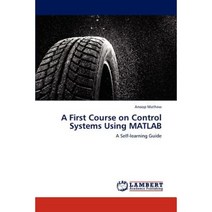 A First Course on Control Systems Using MATLAB Paperback, LAP Lambert Academic Publishing