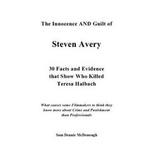 The Innocence and Guilt of Steven Avery Paperback, Lulu.com
