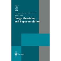 Image Mosaicing and Super-Resolution Hardcover, Springer