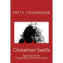 Cinnamon Swirl Paperback, Createspace Independent Publishing Platform