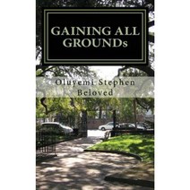 Gaining All Grounds: Fulfil Your Intercontinental Mission Using This 5f Approach Paperback, Createspace Independent Publishing Platform