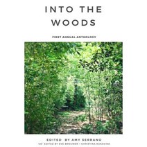 Into the Woods: First Annual Anthology Paperback, Createspace Independent Publishing Platform
