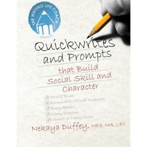 The Writing Life Coach: Quickwrites and Prompts That Build Social Skill and Character Paperback, Createspace Independent Publishing Platform