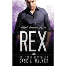 Rex: A Stepbrother Romance Paperback, Createspace Independent Publishing Platform