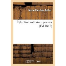 Eglantine Solitaire: Poesies Paperback, Hachette Livre - Bnf