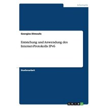 Entstehung Und Anwendung Des Internet-Protokolls Ipv6 Paperback, Grin Publishing