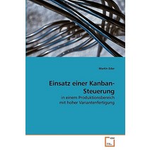 Einsatz Einer Kanban-Steuerung Paperback, VDM Verlag