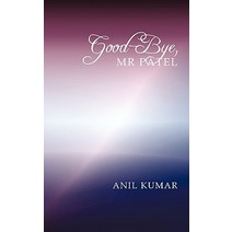 Good-Bye MR Patel Paperback, Authorhouse