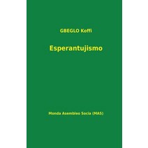 Esperantujismo Paperback, Monda Asembleo Socia