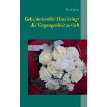 Geheimnisvoller Hass Bringt Die Vergangenheit Zuruck Paperback, Books on Demand