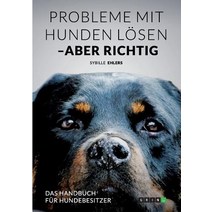 Probleme Mit Hunden Losen - Aber Richtig Paperback, Grin Publishing