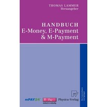 Handbuch E-Money E-Payment & M-Payment Hardcover, Physica-Verlag