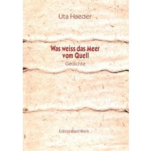Was Weiss Das Meer Vom Quell Paperback, Books on Demand