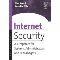 Internet Security: A Jumpstart for Systems Administrators and It Managers Paperback, Digital Press