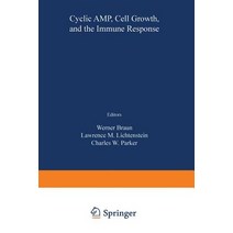 Cyclic Amp Cell Growth and the Immune Response: Proceedings of the Symposium Held at Marco Island Florida January 8-10 1973 Paperback, Springer