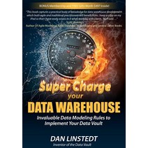 Super Charge Your Data Warehouse: Invaluable Data Modeling Rules to Implement Your Data Vault Paperback, Createspace Independent Publishing Platform