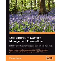 Documentum Content Management Foundations:EMC Proven Professional Certification Exam E20-120 St..., Packt Publishing