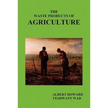 The Waste Products of Agriculture Paperback, Oxford City Press