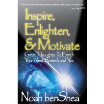 Inspire Enlighten & Motivate: Great Thoughts to Enrich Your Next Speech and You Paperback, Corwin Publishers
