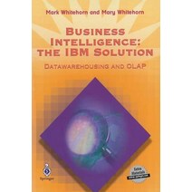 Business Intelligence: The IBM Solution: Data- Warehousing and OLAP [With *] Paperback, Springer