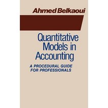 Quantitative Models in Accounting: A Procedural Guide for Professionals Hardcover, Quorum Books