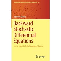 (영문도서) Backward Stochastic Differential Equations: From Linear to Fully Nonlinear Theory Hardcover, Springer