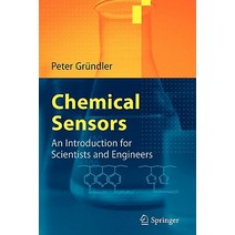 Chemical Sensors: An Introduction for Scientists and Engineers Paperback, Springer
