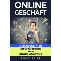 Online Geschaft: 3 Manuskripten: Geschaftsideen Blog Online Marketing Paperback, Createspace Independent Publishing Platform
