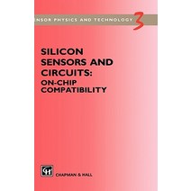 Silicon Sensors and Circuits: On-Chip Compatibility Hardcover, Springer