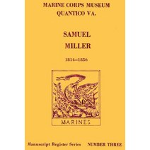Samuel Miller 1814-1856 Paperback, Createspace