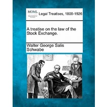 A Treatise on the Law of the Stock Exchange. Paperback, Gale Ecco, Making of Modern Law