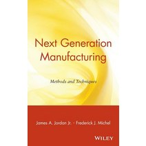 Next Generation Manufacturing: Methods and Techniques Hardcover, Wiley