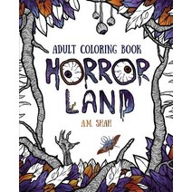 Adult Coloring Book: Horror Land Paperback, 99 Pages or Less Publishing LLC