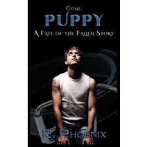 Puppy: A Fate of the Fallen Story Paperback, Createspace Independent Publishing Platform
