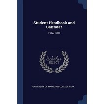 Student Handbook and Calendar: 1982/1983 Paperback, Sagwan Press