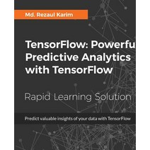 Tensorflow: Powerful Predictive Analytics with Tensorflow Paperback, Packt Publishing