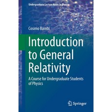 (外文書)Introduction to General Relativity: A Course for Undergraduate Students of Physics Paperback, Springer, English