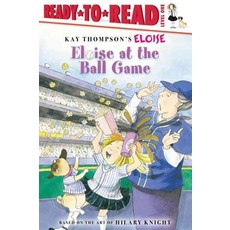 [Simon Spotlight]Eloise at the Ball Game: Ready-To-Read Level 1 (Paperback)