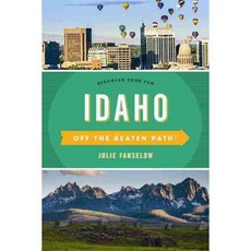 Off the Beaten Path Idaho: Discover Your Fun, Globe Pequot Pr