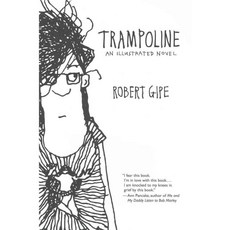 Trampoline: An Illustrated Novel, Ohio Univ Pr
