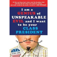 I Am a Genius of Unspeakable Evil and I Want to Be Your Class President, Razorbill