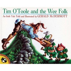 Tim O''Toole and the Wee Folk : An Irish Tale:, Penguin USA