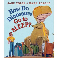 How Do Dinosaurs Go to Sleep? Board Books, Blue Sky Press